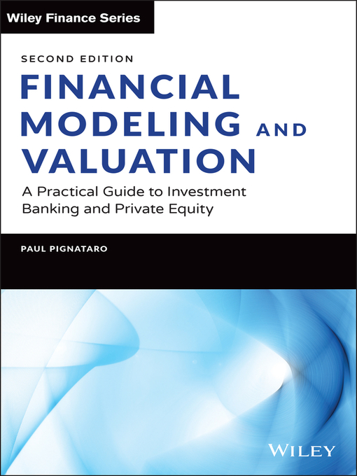 Title details for Financial Modeling and Valuation by Paul Pignataro - Wait list